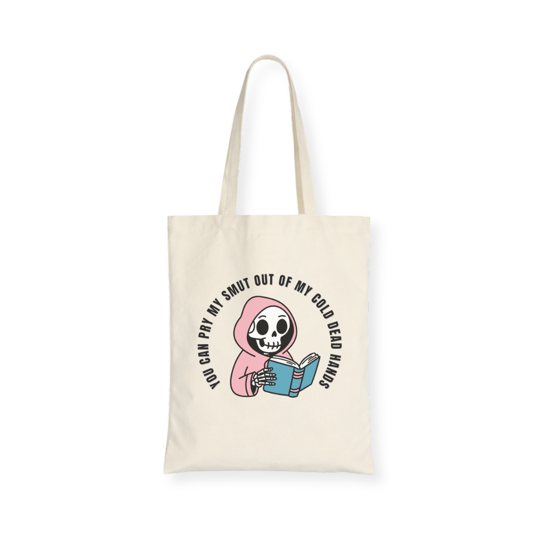 You Can Pry My Smut Out of My Cold Dead Hands Totebag