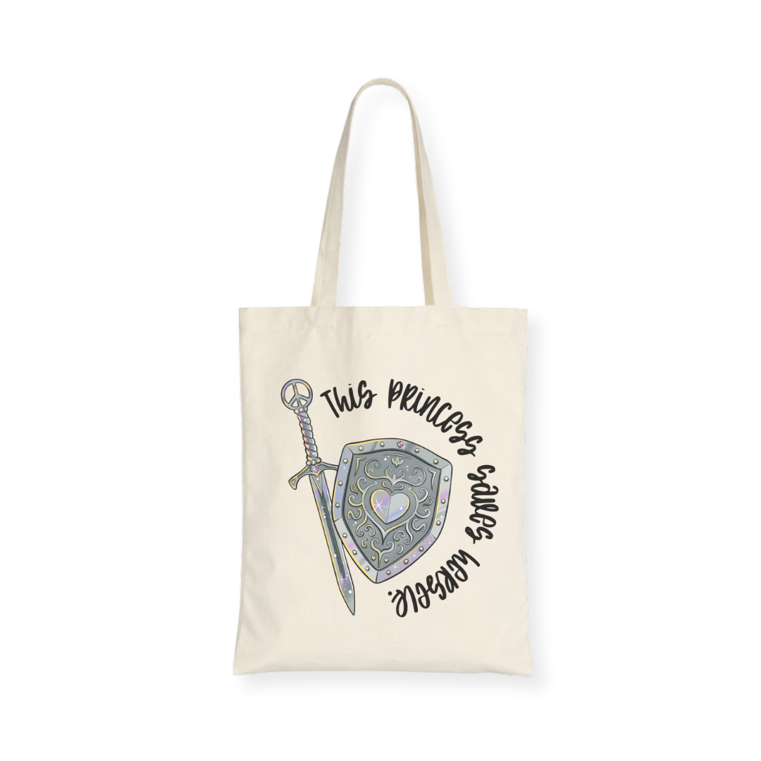This Princess Saves Herself Totebag