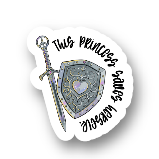 This Princess Saves Herself - Holographic Sticker
