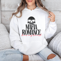 Mafia Romance Has My Heart | Hoodie